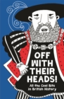 Image for Off with their heads!