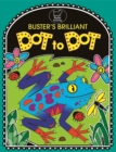 Image for Buster&#39;s Brilliant Dot To Dot