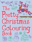 Image for The Pretty Christmas Colouring Book