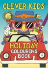 Image for Clever Kids&#39; Holiday Colouring Book