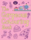 Image for The Gorgeous Colouring Book