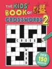 Image for The Kids&#39; Book of Crosswords 2