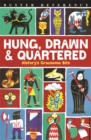 Image for Hung, Drawn and Quartered