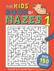 Image for The Kids&#39; Book of Mazes 1