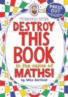 Image for Destroy This Book in the Name of Maths: Pythagoras Edition