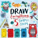 Image for Draw Everything in 5 Simple Steps
