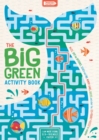Image for The Big Green Activity Book : Fun, Fact-filled Eco Puzzles for Kids to Complete