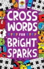 Image for Crosswords for Bright Sparks