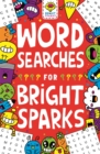 Image for Wordsearches for Bright Sparks : Ages 7 to 9