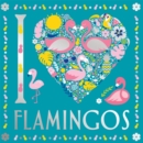 Image for I Heart Flamingos