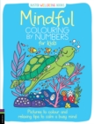 Image for Mindful Colouring by Numbers for Kids
