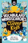 Image for Vocabulary Wordsearches for Clever Kids® : More than 140 puzzles to boost your word power