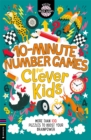 Image for 10-minute number games for clever kids  : more than 100 puzzles to boost your brainpower