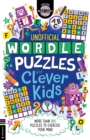 Image for Wordle Puzzles for Clever Kids : More than 180 puzzles to exercise your mind