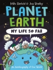 Image for Planet Earth: My Life So Far