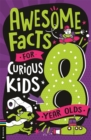 Image for Awesome facts for curious kids8 year olds
