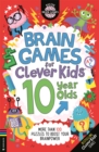 Image for Brain games for clever kids  : 10 year olds
