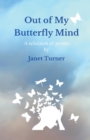 Image for Out of My Butterfly Mind