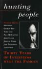 Image for Hunting people: thirty years of interviews with the famous