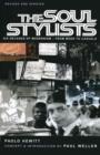 Image for The soul stylists: six decades of modernism : from mods to casuals