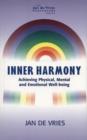 Image for Inner harmony: achieving physical, mental and emotional well-being.