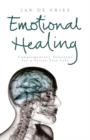 Image for Emotional healing: homoeopathic solutions for a stress-free life