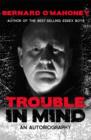 Image for Trouble in mind: an autobiography