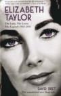 Image for Elizabeth Taylor: the lady, the lover, the legend - 1932-2011