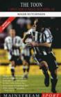 Image for The Toon: a complete history of Newcastle United Football Club