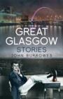 Image for Great Glasgow stories