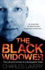 Image for The black widower: the life and crimes of a sociopathic killer