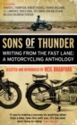 Image for Sons of thunder: writing from the fast lane : a motorcycling anthology