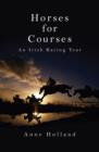 Image for Horses for courses: an Irish racing year