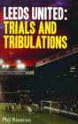Image for Leeds United: trials and tribulations