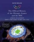 Image for The official history of the Olympic Games and the IOC: Athens to London 1894-2012