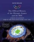 Image for The official history of the Olympic Games and the IOC: Athens to London 1894-2012