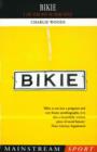 Image for Bikie: a love affair with the racing bicycle