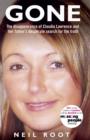 Image for Gone  : the disappearance of Claudia Lawrence and her father&#39;s desperate search for the truth