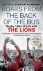 Image for Roars from the back of the bus  : rugby tales of life with the Lions