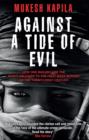 Image for Against a tide of evil  : how one man became the whistleblower to the first mass murder of the twenty-first century