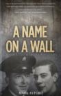 Image for A name on a wall  : two men, two wars, two destinies
