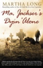 Image for Ma, Jackser&#39;s dyin alone