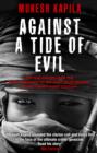 Image for Against a tide of evil  : how one man became the whistleblower to the first mass murder of the twenty-first century