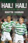 Image for Hail! Hail!: classic Celtic Old Firm clashes