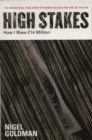 Image for High stakes: how I blew 14 million