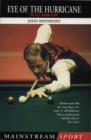 Image for Eye of the Hurricane: the Alex Higgins story
