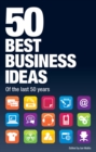 Image for 50 Best Business Ideas from the past 50 years