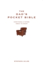 Image for The Dad&#39;s Pocket Bible : Everything a Brilliant Father Needs to Know