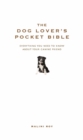 Image for The Dog Lover&#39;s Pocket Bible