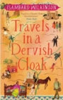 Image for Travels in a dervish cloak